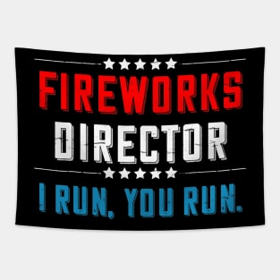 4th Of July Fireworks Director I Run You Run Tapestry