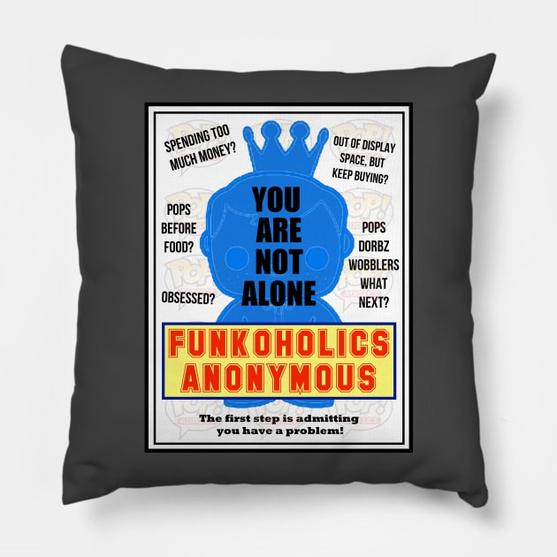 Funkoholics Anonymous Pillow by MightyNerd