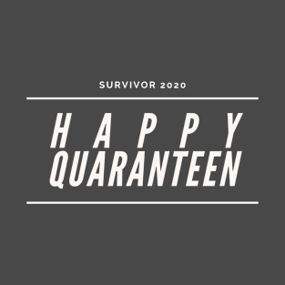 Happy Quaranteen T-Shirt