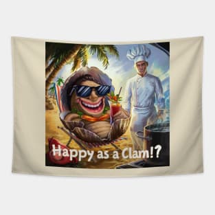 Happy as a Clam!? Tapestry