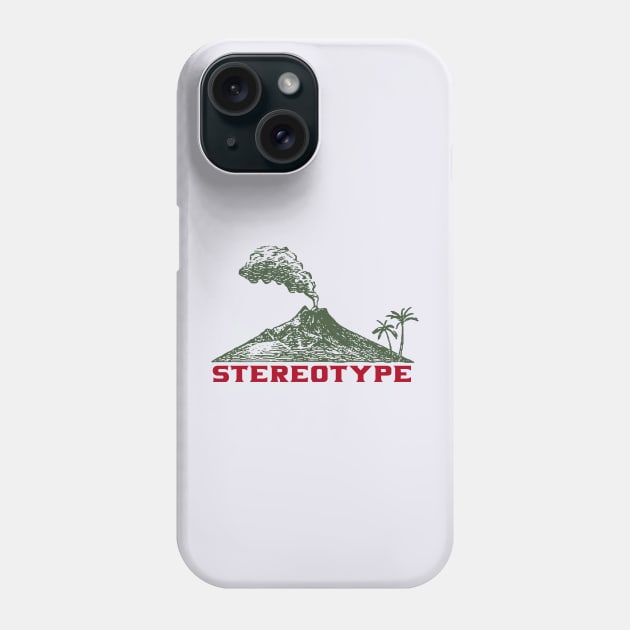 Just Another Volcanic Stereotype Phone Case by HMK StereoType