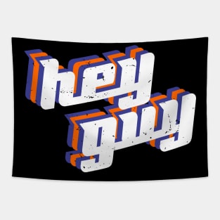 hey guy 2020 gift Tapestry