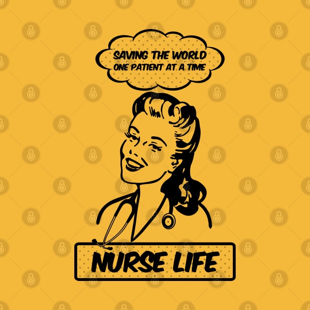 Nurse Life - Saving The World, One Patient At A Time by Nirvanax Studio