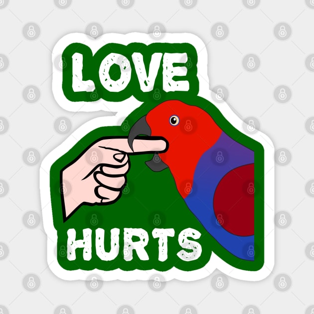 Love Hurts Eclectus Female Parrot Biting Magnet by Einstein Parrot