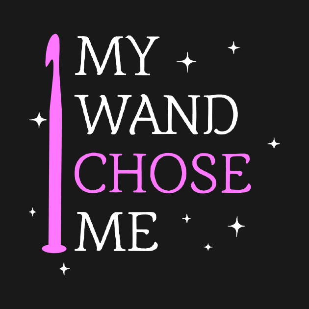 My Wand Chose Me Crocheting by Rumsa