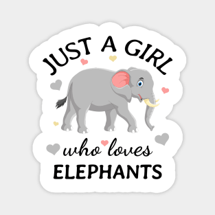 Just a Girl Who Loves elephants Gift Magnet