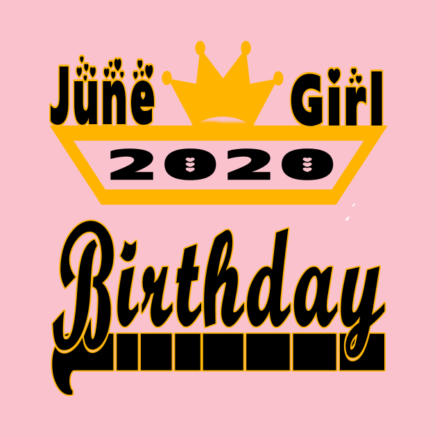 June Girl 2020 Birthday - Happy Birthday for Girls by YassShop