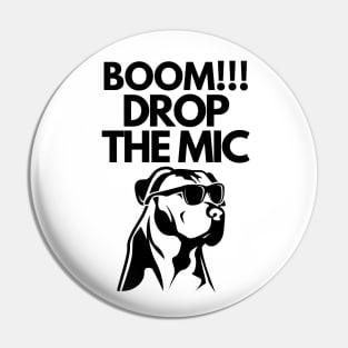 Boom!!! Drop the mic Pin