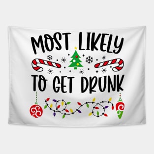 Most Likely To Get Drunk Funny Christmas Party Tapestry