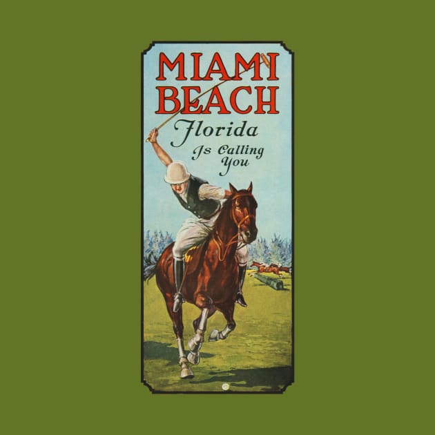 Miami Beach Florida is Calling You - 1924 Polo Player Poster by MatchbookGraphics