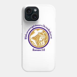 Christ Died for Us Phone Case