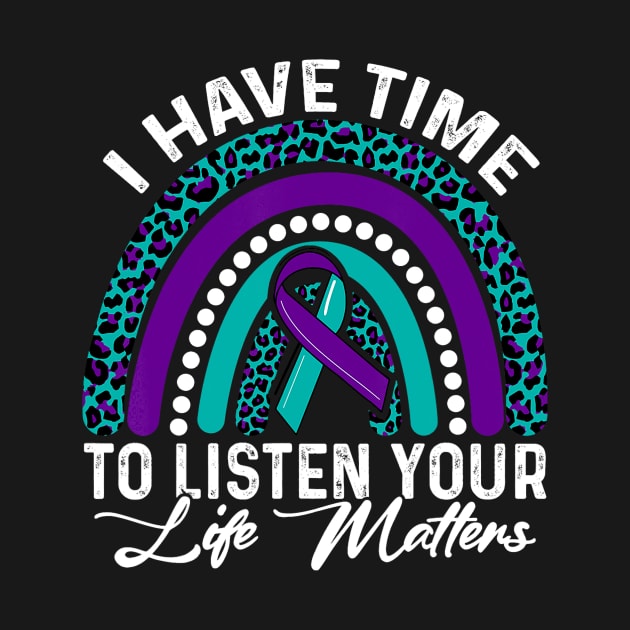 I Have Time to Listen Suicide Awareness Mental Health by everetto