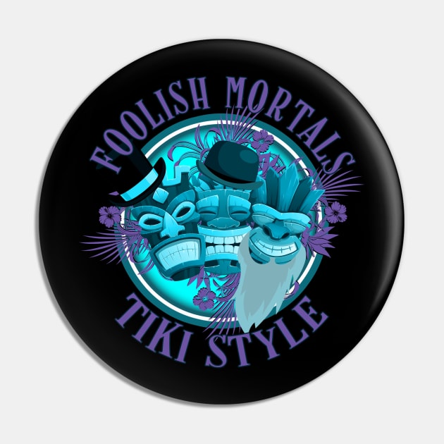 Haunted Mansion Foolish Mortals Grining Ghosts Tiki Style Pin by Joaddo