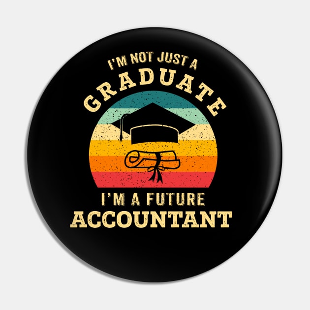 I'm not just a graduate, I'm a future accountant Pin by Wintrly