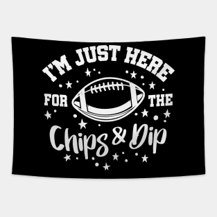 Funny I'm Just Here For The Chips & Dip Football Tapestry