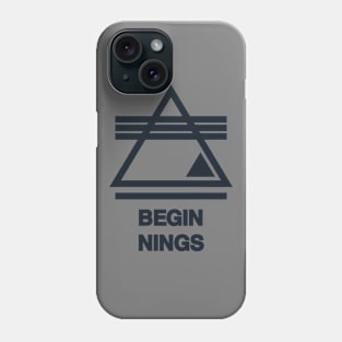 Beginnings Phone Case