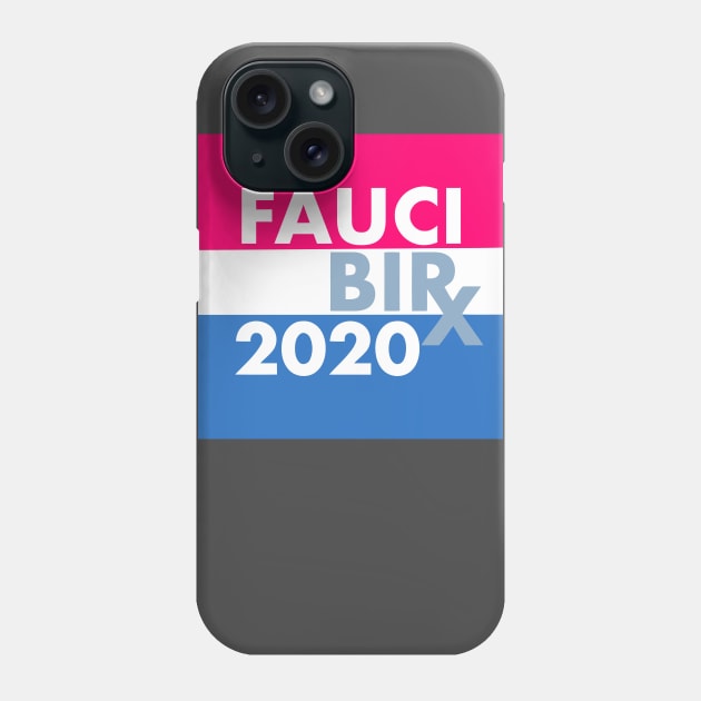 Fauci Birx 2020 Phone Case by brandongan48