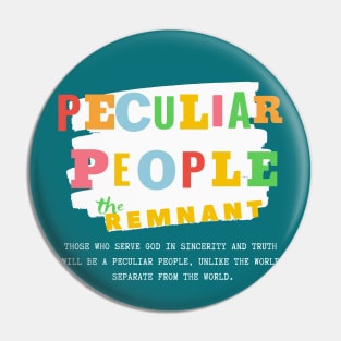 The Remnant - A Peculiar People Pin