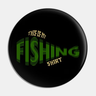 This Is My Fishing Shirt Pin