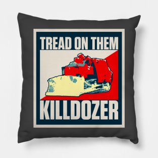 Killdozer Tread on Them Pillow