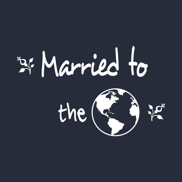 Married to the Earth / Our planet Our future / In Relationship with Nature by Polokat