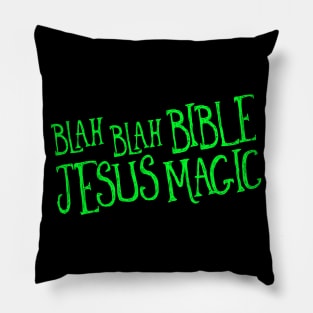 Blah Blah Bible Jesus Magic Pillow