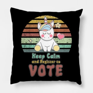 Keep Calm and Register to VOTE retro vintage style Unicorn quote Pillow