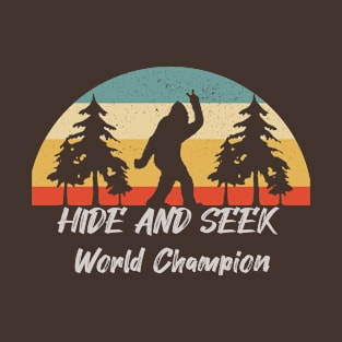 Retro Vintage Bigfoot Hide And Seek World Champion T-Shirt