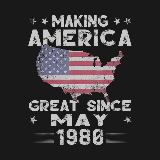 39th Birthday Gift Making America Great Since May 1980 by bummersempre66