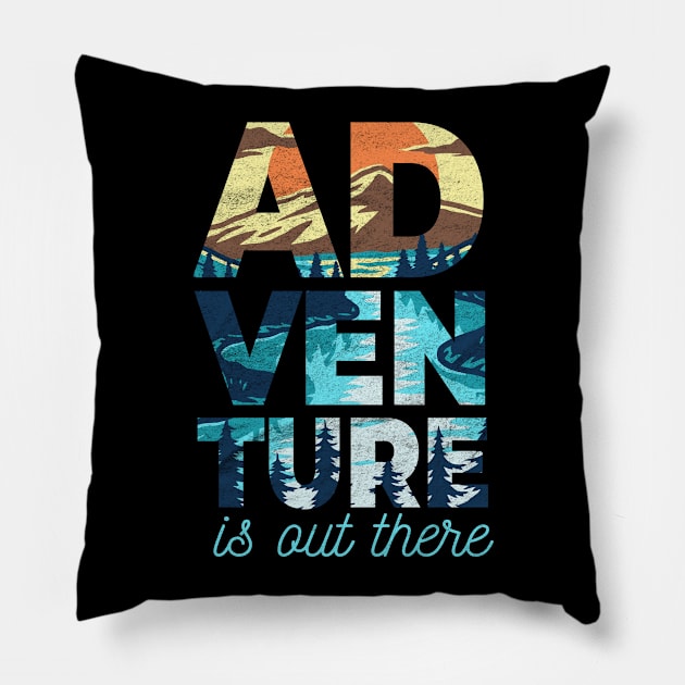 Adventure is Out There Pillow by Cooldruck