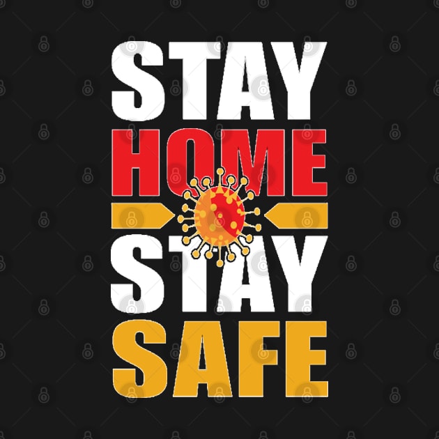 stay home stay safe by Vitntage