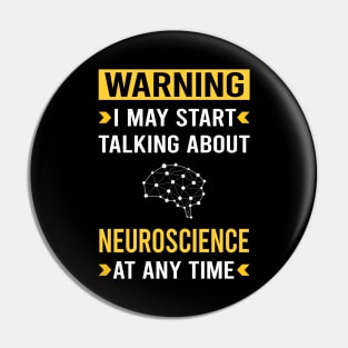 Warning Neuroscience Neuroscientist Neurobiology Pin