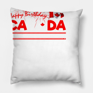 Happy Birthday Canada 150 Years Of Awesomeness Pillow