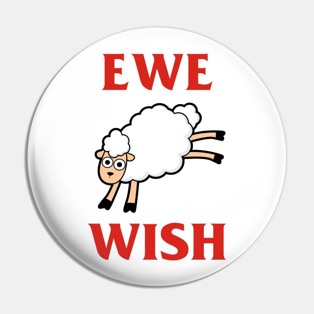 Ewe Wish Pin by dumbshirts