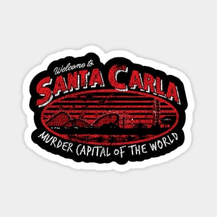 Welcome to Santa Carla Magnet