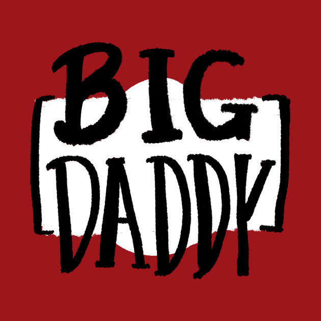 BIG DADDY by stratusgio