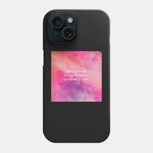Always go too far, because that’s where you’ll find the truth. Albert Camus Phone Case
