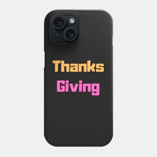 thanks giving Phone Case