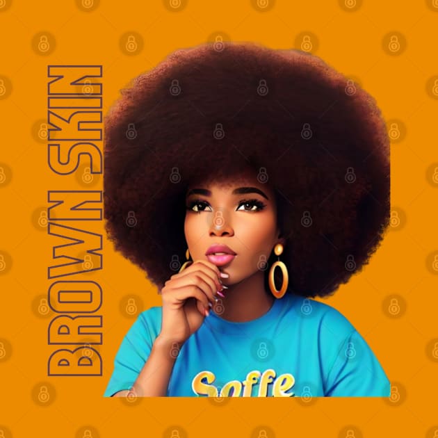 Brown Skin Large Afro Beauty by Brown Skin Garms By Urmajes-Tees 