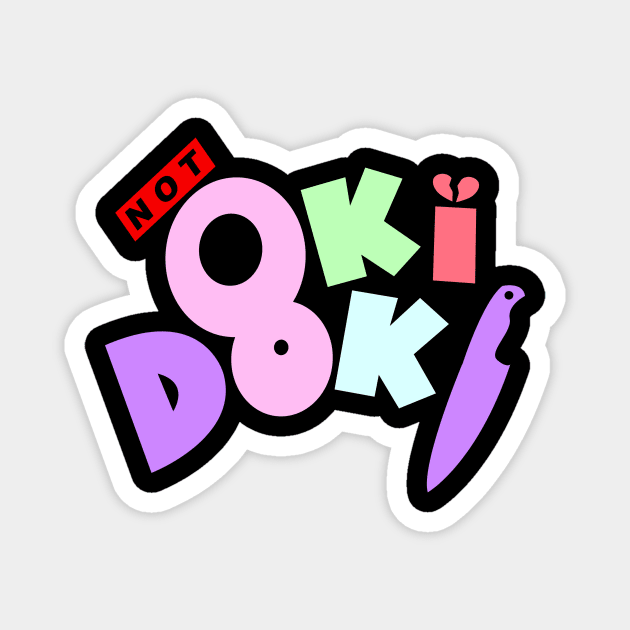 Not Oki Doki Magnet by KingLoxx