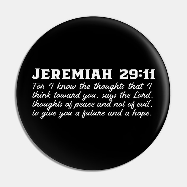 Jeremiah 29:11 For I Know The Thoughts - Christian Bible Verse Pin by GraceFieldPrints