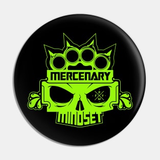 Mercenary Mindset Pin