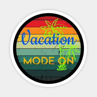 Vacation Mode, Colorful and Motivational Magnet