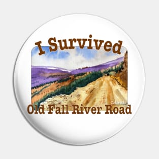 I Survived Old Fall River Road, Rocky Mt. National Park Pin