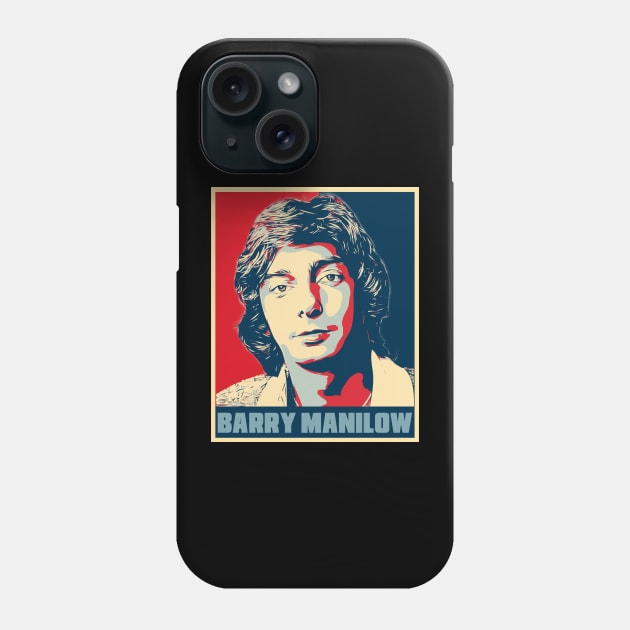 Barry Manilow Hope Poster Art Phone Case by Odd Even