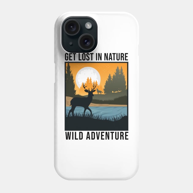 Get Lost In Nature Wild Adventure Phone Case by Zet Art