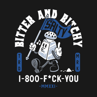 Bitter and Bitchy - Extra Salty - NSFW Vintage Cartoon T-Shirt