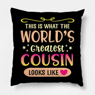 Hearts This Is What The World'S Greatest Cousin Looks Like Pillow