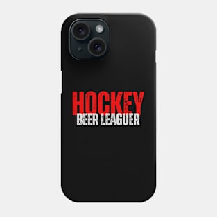 Hockey Beer Leaguer Phone Case