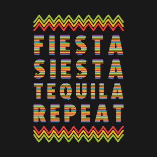 Fiesta Siesta Tequila Repeat Funny Cinco De Mayo T-Shirt